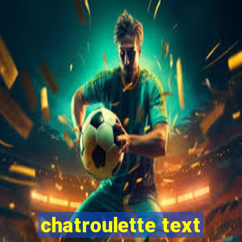 chatroulette text